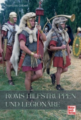 Roms Hilfstruppen und Legionäre