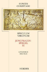 Jungfrauenspiegel. Speculum Virginum. Tl.3