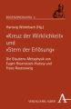 "Kreuz der Wirklichkeit" und "Stern der Erlösung"