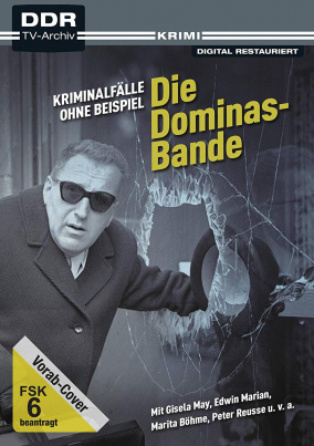 Kriminalfälle ohne Beispiel - Die Dominas-Bande (DDR TV-Archiv)