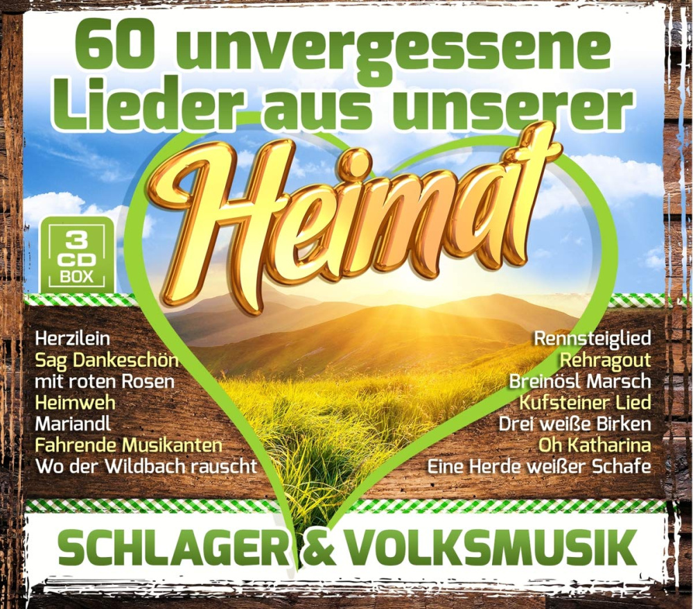 60 unvergessene Lieder aus unserer Heimat