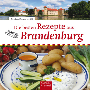 Die besten Rezepte aus Brandenburg