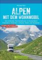 Alpen mit dem Wohnmobil