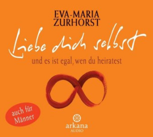 Liebe dich selbst und es ist egal, wen du heiratest, 1 Audio-CD