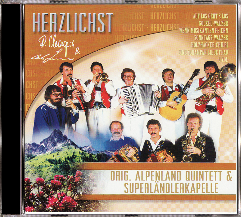 Orig. Alpenland Quintett &amp; Superländlerkapelle - Herzlichst