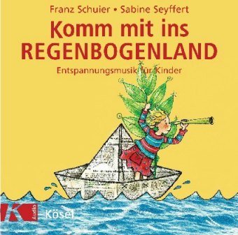 Komm mit ins Regenbogenland, 1 Audio-CD