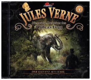 Die neuen Abenteuer des Phileas Fogg - Der Elefant aus Stahl, 1 Audio-CD