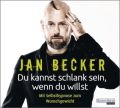 Du kannst schlank sein, wenn du willst, 2 Audio-CDs