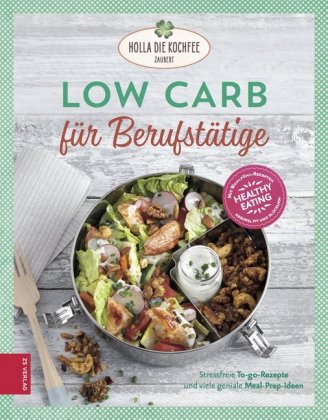 Low Carb für Berufstätige