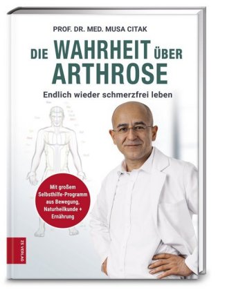 Die Wahrheit über Arthrose