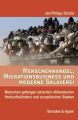 Menschenhandel, Migrationsbusiness und moderne Sklaverei