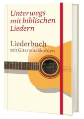 Unterwegs mit biblischen Liedern