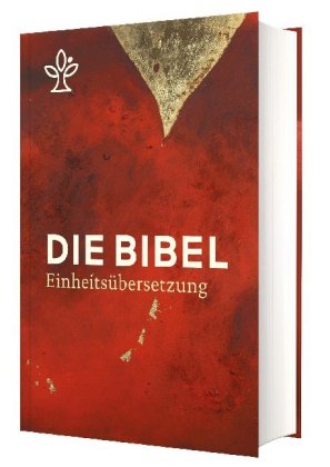 Die Bibel, Einheitsübersetzung, mit Bildmotiven von Holl