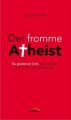 Der fromme Atheist