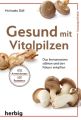 Gesund mit Vitalpilzen