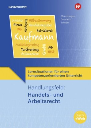 Handlungsfeld: Handels- und Arbeitsrecht: Lernsituationen