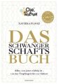 Oje, ich wachse! Das Schwangerschaftsbuch