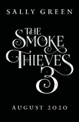 The Smoke Thieves - The Burning Kingdoms