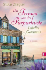 Die Frauen von der Purpurküste - Isabelles Geheimnis