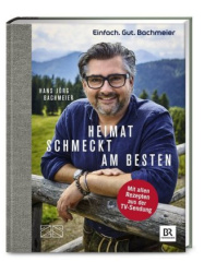 Einfach. Gut. Bachmeier. Heimat schmeckt am besten.