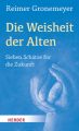 Die Weisheit der Alten