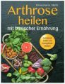 Arthrose heilen mit basischer Ernährung