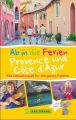 Ab in die Ferien Provence und Côte d'Azur