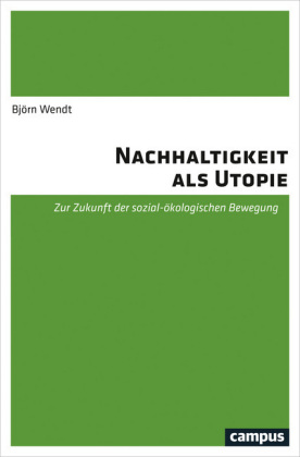 Nachhaltigkeit als Utopie