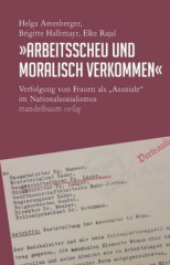 "Arbeitsscheu und moralisch verkommen"