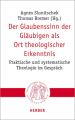 Der Glaubenssinn der Gläubigen als Ort theologischer Erkenntnis