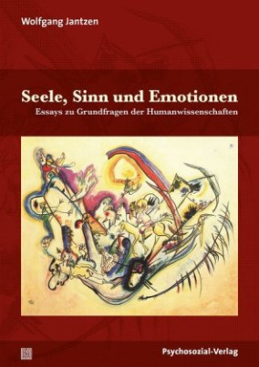 Seele, Sinn und Emotionen