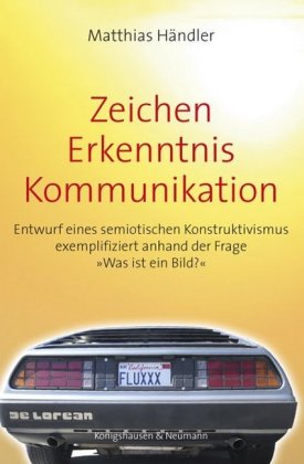 Zeichen - Erkenntnis - Kommunikation