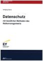 Datenschutz mit bewährten Methoden des Risikomanagements