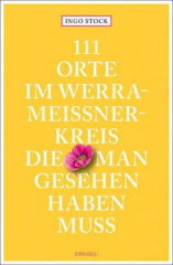 111 Orte im Werra-Meißner-Kreis, die man gesehen haben muss