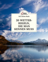 Das kleine Buch: 20 Wetterregeln, die man kennen muss