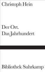 Der Ort. Das Jahrhundert