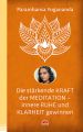 Die stärkende Kraft der Meditation - innere Ruhe und Klarheit gewinnen