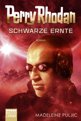 Perry Rhodan: Schwarze Ernte