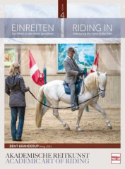 Einreiten in der Akademischen Reitkunst. Riding In within the academic art of riding