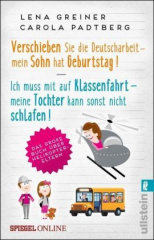 Verschieben Sie die Deutscharbeit - mein Sohn hat Geburtstag & Ich muss mit auf Klassenfahrt - meine Tochter kann sonst nicht schlafen