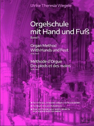 Orgelschule mit Hand und Fuß. Bd.1