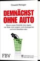 Demnächst ohne Auto