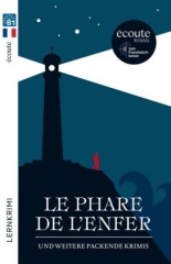 Le phare de l'enfer: und weitere packende Krimis