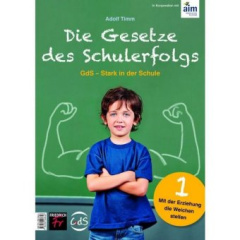 Die Gesetze des Schulerfolgs GdS - Stark in der Schule. H.1