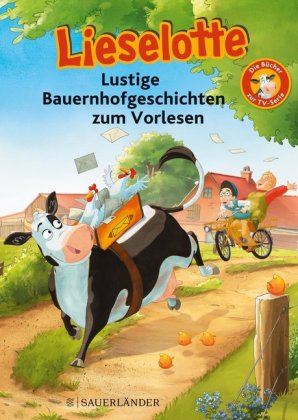 Lieselotte, Lustige Bauernhofgeschichten zum Vorlesen