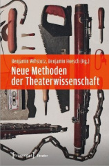 Neue Methoden der Theaterwissenschaft