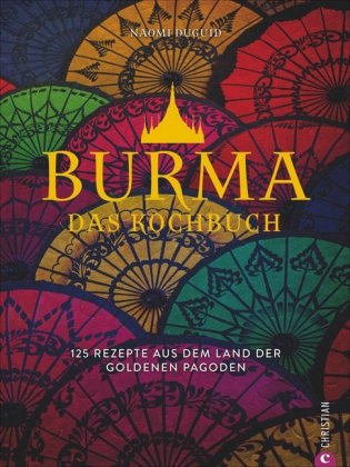 Burma. Das Kochbuch