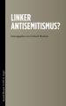 Linker Antisemitismus?