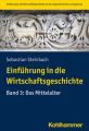 Einführung in die Wirtschaftsgeschichte. Bd.3