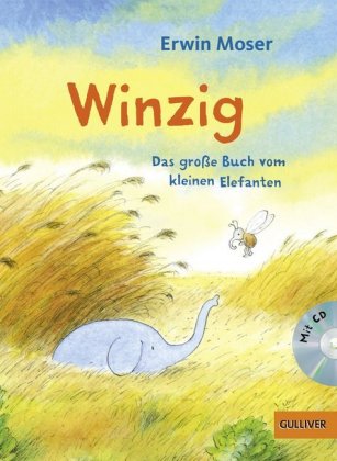 Winzig. Das große Buch vom kleinen Elefanten, m. Audio-CD